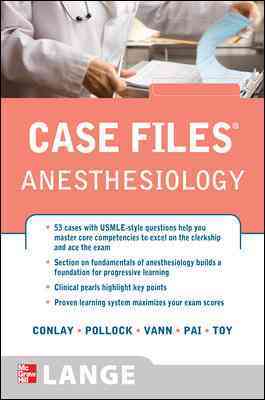 Anesthesiology By Conlay, Lydia, M.D., Ph.D./ Pollock, Julia, M.D./ Vann, Mary Ann, M.D./ Pai, Sheela, M.D./ Toy, Eugene C.